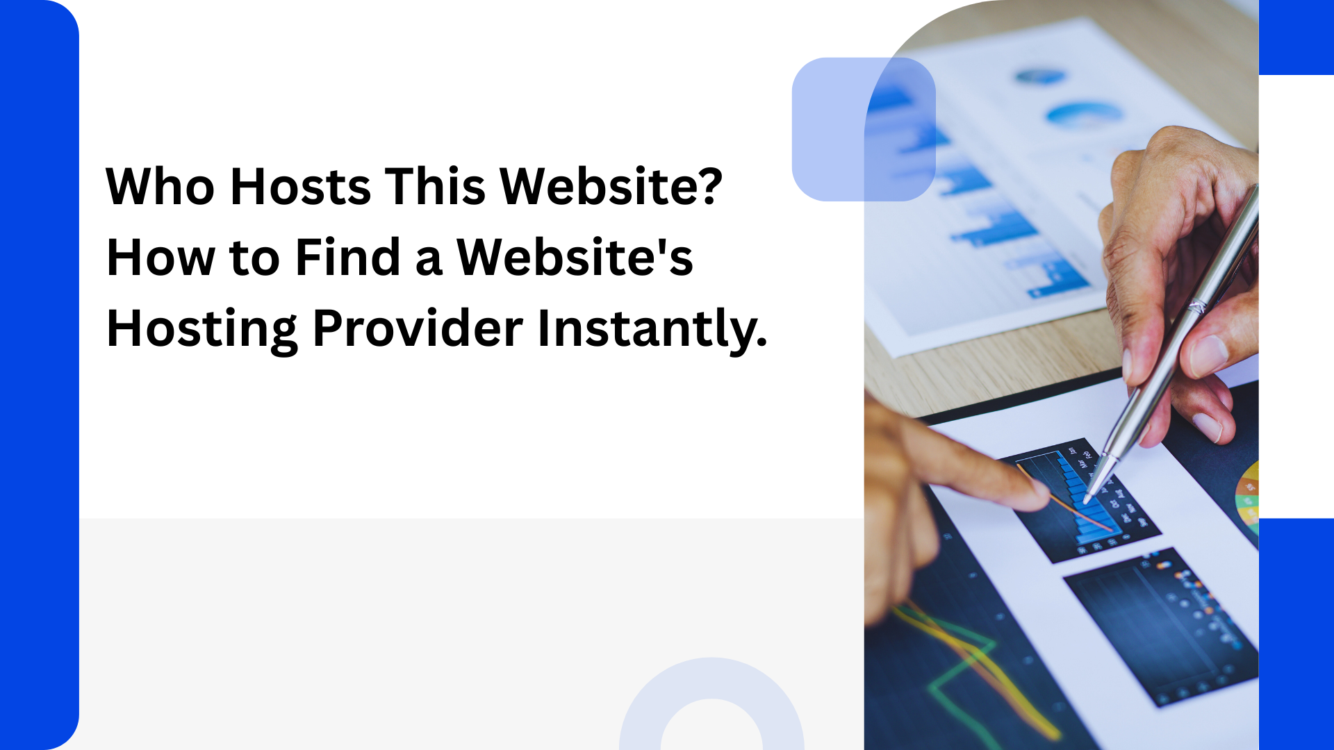 Who Hosts This Website? How to Find a Website's Hosting Provider Instantly.