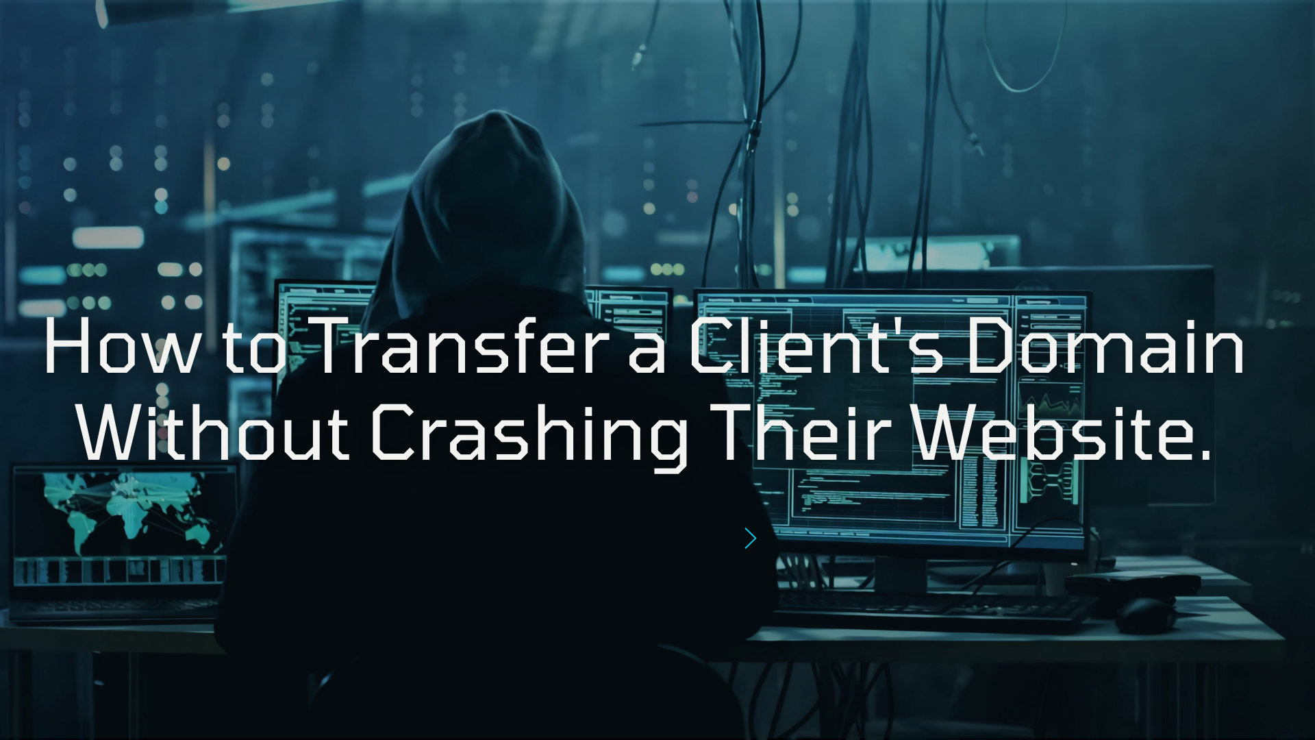 How to Transfer a Client's Domain Without Crashing Their Website